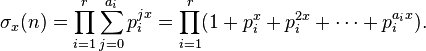 \sigma_ks (n) = \prod_ {
i 1}
^ r \sum_ {
j 0}
^ {
a_i}
p_i^ {
j x}
= \prod_ {
i 1}
^ r (1-+ p_i^ks + p_i^ {
2x}
+ \cdots + p_i^ {
a_i x}
)
.