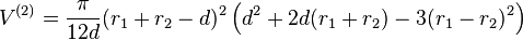 V^ {
(2)
}
= \frac {
\pi}
{
12d}
(r_1r_2-d)^ 2 \left (d^2+2d (r_1+r_2) - 3 (r_1-r_2)^ 2 \right)