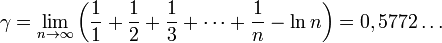 \gamma = \lim_{n \to \infty} \left(\frac{1}{1} + \frac{1}{2} + \frac{1}{3} + \cdots + \frac{1}{n} - \ln n\right) = 0,5772\ldots