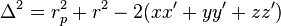 \Delta^{2}=r_{p}^{2}+r^{2}-2(xx'+yy'+zz')