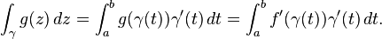 \int_\gamma g(z)\,dz=\int_a^b g(\gamma(t))\gamma'(t)\, dt=\int_a^b f'(\gamma(t))\gamma'(t)\,dt.