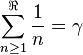 \sum_ {
n \ge 1}
^ {
\Re}
\frac {
1}
{
n}
= \gamma