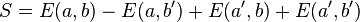 S = E (, b) - E (, b^\prime) + E (a^\prime, b) + E (a^\prime, b^\prime)