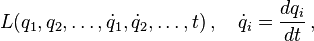 L (q_1, q_2, \ldots, \dot {
q}
_1, \dot {
q}
_2, \ldots, t) '\' 