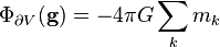 \Phi_{\partial V} (\mathbf g)=-4\pi G\sum_k m_k