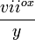 \frac{vii^{ox}}{y}