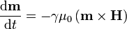 \frac {
\matrm {
d}
\matbf {
m}
}
{
\matrm {
d}
t}
\gamma\mu_0 \left (\matbf {
m}
\time'oj \matbf {
H}
\right)