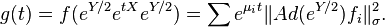 \displaistile {
g (t) = f (e^ {
Y/2}
e^ {
Tx}
e^ {
Y/2}
)
= \sum e^ {
\mu_i t}
'\' 