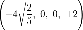 \left (-4\sqrt {
\frac {
2}
{
5}
}
, '\' 