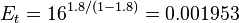 E_t = 16^ {
1.8/(1-1.8)}
= 0.001953