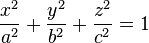 {
ks^2 \over a^2}
+ {
i^2 \over b^2}
+ {
z^2 \over c^2}
= 1 '\' 