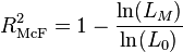 R^2_\text{McF} = 1 - \frac{\ln(L_M)}{\ln(L_0)} 