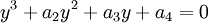 \ y^3 + a_2 y^2 + a_3 y + a_4 = 0\