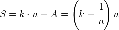 
   S =
   k \cdot u-A =
   \left (
      k - \cfrac{1}{n}
   \right )
   u
