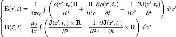 \begin{cases}  \mathbf{E}(\vec{r},t) = \cfrac{1}{4\pi\epsilon_0} \int{\left(\cfrac{\rho(\mathbf{r'},t_r) \mathbf{R}}{R^3}+\cfrac{\mathbf{R}}{R^2c}\cfrac{\part\rho(\mathbf{r'},t_r)}{\part t} - \cfrac{1}{Rc^2}\cfrac{\part \mathbf{J}(\mathbf{r'},t_r)}{\part t}\right)d^3\mathbf{r'}} \\
\mathbf{B}(\vec{r},t) = \cfrac{\mu_0}{4\pi} \int{\left(\cfrac{\mathbf{J}(\mathbf{r'},t_r)\times\mathbf{R}}{R^3}+\cfrac{1}{R^2c}\cfrac{\part \mathbf{J}(\mathbf{r'},t_r)}{\part t}\times\mathbf{R}\right)d^3\mathbf{r'}} \end{cases}