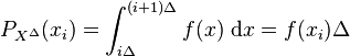 P_ {
X^\Delta}
(ks_i) \int_ {
i\Delta}
^ {
(i+1) \Delta}
f (x) '\' 