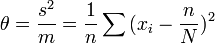 \theta = \frac {
s^2}
{
m}
= \frac {
1}
{
n}
\sum {
(ks_i - \frac {
n}
{
N}
)
^ 2}