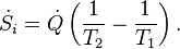 \dot S_i=\dot Q\left(\frac{1}{T_2}-\frac{1}{T_1}\right).