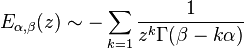 E_ {
\alpha, \beta}
(z) \sim \sum_ {
k 1}
\frac {
1}
{
z^k \Gamma (\beta-k\alpha)}