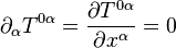 \part_\alpha T^{0\alpha} = \frac{\part T^{0\alpha}}{\part x^\alpha} = 0 