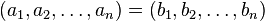 (A1, a_2, \ldots, a_n) = (b_1, b_2, \ldots, b_n)