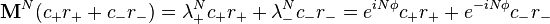 \matbf {
M}
^ n (c_+ r_+ + c_- r_)
= \lambda_+^N c_+ r_+ + \lambda_-^N c_- r_- = e^ {
mi N \fi}
c_+ r_+ + e^ {
- mi N \fi}
c_- r_-