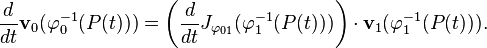 \frac {
d}
{
dt}
{
\bold v}
_0 (\varfi_0^ {
- 1}
(P (t)))
\left (\frac {
d}
{
dt}
J_ {
\varfi_ {
01}
}
(\varfi_1^ {
- 1}
(P (t)))
\right) \cdot {
\bold v}
_1 (\varfi_1^ {
- 1}
(P (t)))
.