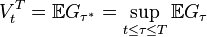 V_t^T = \mathbb{E} G_{\tau^*} = \sup_{t\le \tau \le T} \mathbb{E} G_\tau