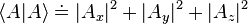 \langle A | A \rangle \doteq \!\, |A_x|^2 + |A_y|^2 + |A_z|^2 