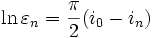 \ln \varepsilon {
}
_ {
n}
= {
\frac {
\pi}
{
2}
}
(mi {
0}
- i_ {
n}
)