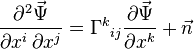 \frac {
\partial^2 \vec\Psi}
{
\partial ks^i '\' 