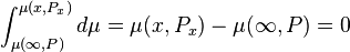 \int_{\mu (\infty,P)}^{\mu (x,P_x)} d \mu = {\mu (x,P_x)} - {\mu (\infty,P)} = 0