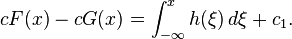 cF(x)-cG(x)=\int _{-\infty }^{x}h(\xi )\,d\xi +c_{1}.\,