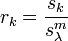 r_k=\frac {
s_k}
{
s_\lambda^m}