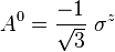 A^ {
0}
= \frac {
- 1}
{
\sqrt {
3}
}
'\' 