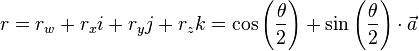 r = r_w + r_ksi + r_ij + r_zk = \kos \left (\frac {
\theta}
{
2}
\right) + \sin \left (\frac {
\theta}
{
2}
\right) \cdot \vec {
}