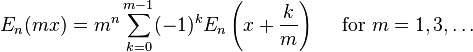 E_n (mks) = m^n \sum_ {
k 0}
^ {
m}
(- 1)^ k E_n \left (ks+\frac {
k}
{
m}
\right) \kvad \mboks {
por}
m 1,3, \dot'oj