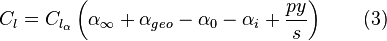 C_ {
l}
= c_ {
l_ {
\alpha}
}
\left (\alpha _ {
\infty}
+\alpha _ {
GEO}
\alpha _ {
0}
\alpha _ {
mi}
+ {
\frac {
py}
{
s}
}
\right) \kvad (3)