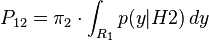 P_ {
12}
= \pi_2 \cdot \int_ {
R_1}
p (y|
H2) '\' 