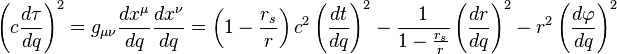 
\left(c \frac{d\tau}{dq}\right)^2 = g_{\mu\nu} \frac{dx^{\mu}}{dq} \frac{dx^{\nu}}{dq} = 
\left( 1 - \frac{r_{s}}{r} \right) c^{2} \left( \frac{dt}{dq} \right)^{2} - 
\frac{1}{1 - \frac{r_{s}}{r}} \left( \frac{dr}{dq} \right)^{2} - 
r^{2} \left( \frac{d\varphi}{dq} \right)^{2}
