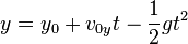 \ y = y_0 + v_{0y}t - \frac{1}{2}g{t^2} 