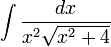 \int \frac{dx}{x^2\sqrt{x^2+4}}\,