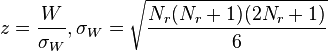 z = \frac{W}{\sigma_W}, \sigma_W = \sqrt{\frac{N_r(N_r + 1)(2N_r + 1)}{6}}