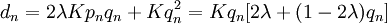 d_n = 2\lambda Kp_nq_n-+ Kq_n^2 = Kq_n [2\lambda + (1 - 2\lambda) q_n]