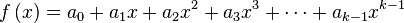 f\left(x\right)=a_0+a_1x+a_2x^2+a_3x^3+\cdots+a_{k-1}x^{k-1}\,\!