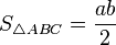 S_{\triangle ABC}=\frac{ab}{2}