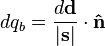 d-q_b = \frac {
d\bold {
d}
}
{
|
\bold {
s}
|
}
\cdot\matbf {
\hat {
n}
}