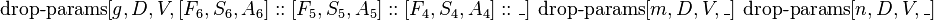 \operatorname {
guto-param}
[g, D, V, [F_6, S_6, A_6]:: [F_5, S_5, A_5]:: [F_4, S_4, A_4]:: \_] '\' 