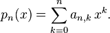 p_n (x) \sum_ {
k 0}
^ n-a_ {
n, k}
'\' 