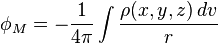 \fi_M = - {
1\over 4 \pi}
\int {
\rho (x, y, z) '\' 